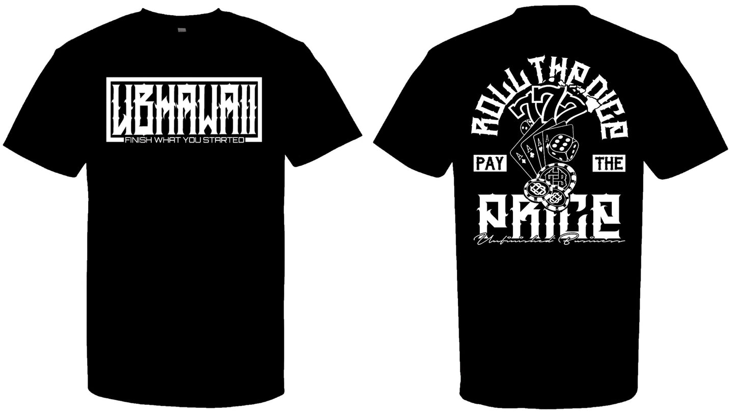 Roll The Dice Pay The Price T-Shirt (Black)