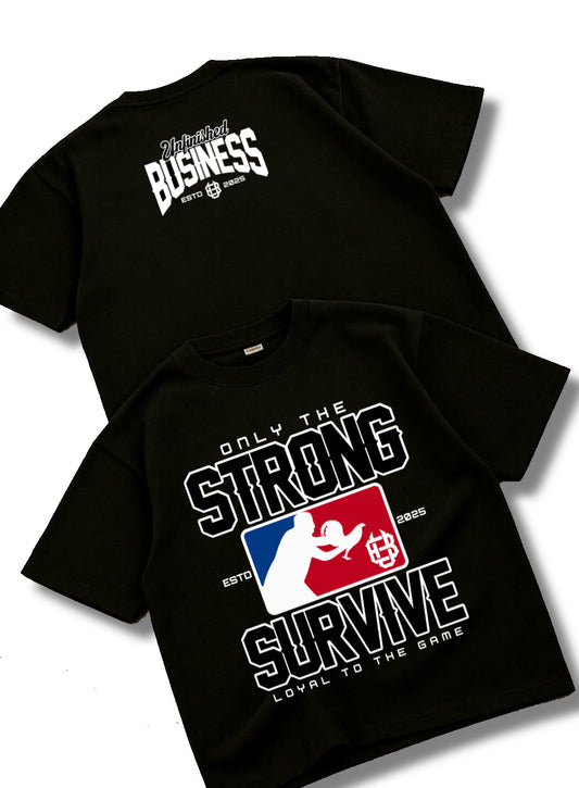 Only The Strong Survive T-Shirt
